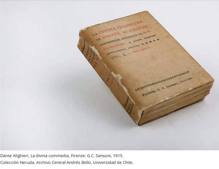 La divina commedia, Firenze: G.C. Sansoni, 1915. Neruda samling, University of Chile.